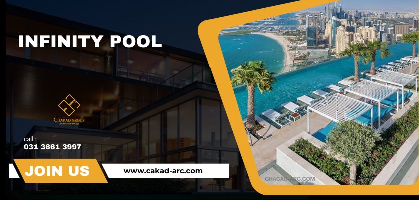 استخر بی نهایت - طراحی استخر ویلا